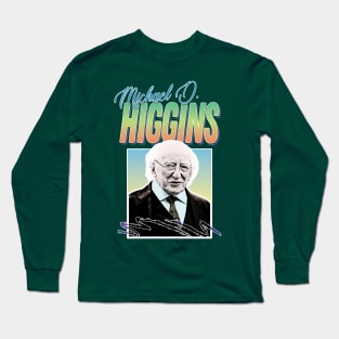 Michael D Higgins - Retro Aesthetic 80s Style Design Long Sleeve T-Shirt